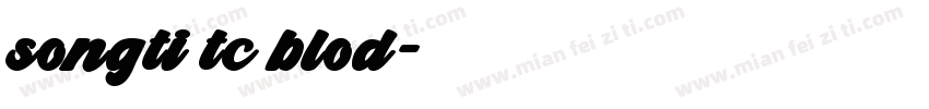 songti tc blod字体转换